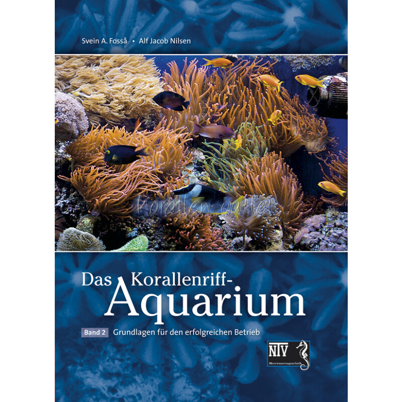 Das Korallenriff-Aquarium Band 2